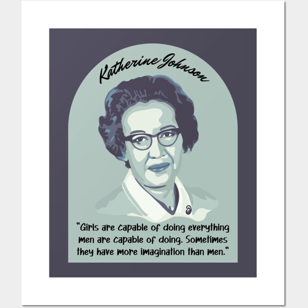 Katherine Johnson Portrait and Quote Wall Art by Slightly Unhinged